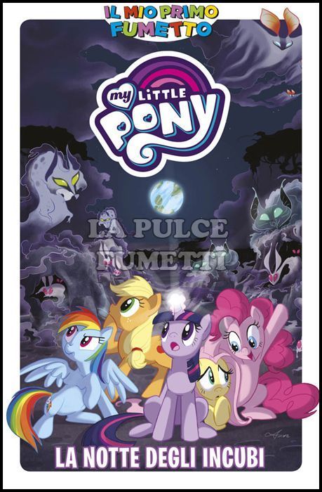 IL MIO PRIMO FUMETTO - MY LITTLE PONY: LA NOTTE DEGLI INCUBI